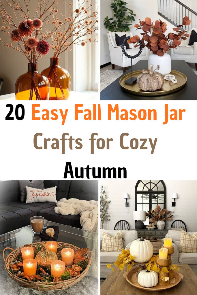 20 Easy Fall Mason Jar Crafts for Cozy Autumn